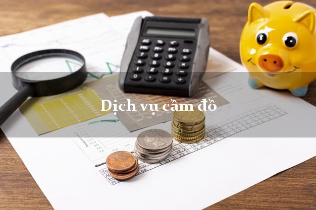Dịch vụ cầm đồ tại nhà Dịch vụ cầm đồ